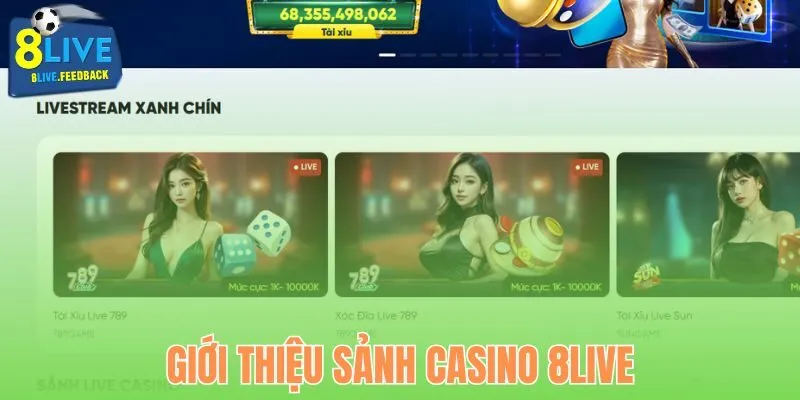 Khái quát về casino 8Live online