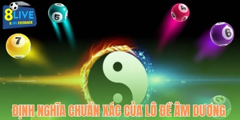 Định nghĩa chuẩn xác của lô đề âm dương