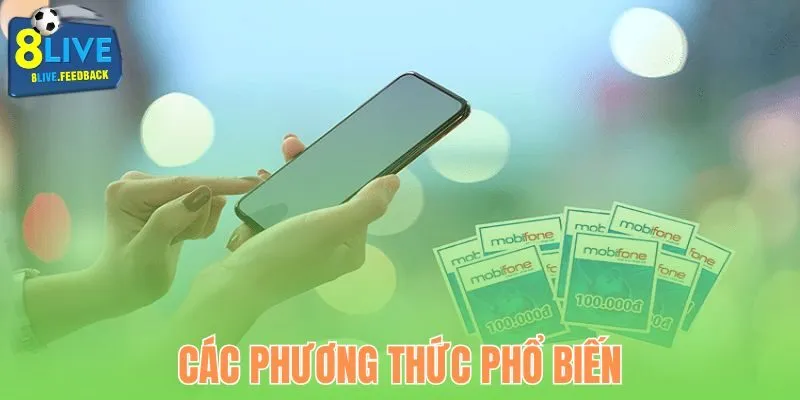 Những hình thức nạp tiền chính tại 8Live