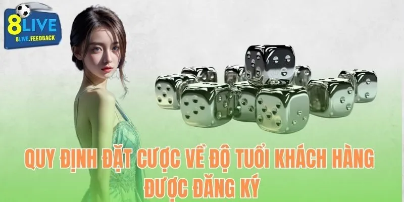 Quy định đặt cược về độ tuổi khách hàng được đăng ký